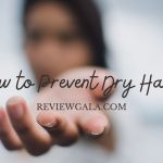 How to Prevent Dry Hands