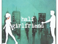 Half Girlfriend by Chetan Bhagat Book Review